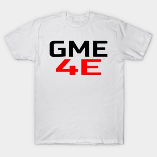 GME 4E T-Shirt